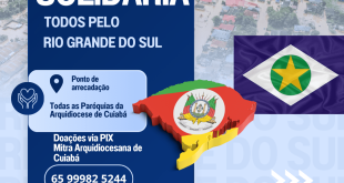 Arquidiocese de Cuiabá lança campanha para apoiar vítimas das enchentes RS